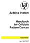 Judging System. Handbook for Officials Pattern Dances. Ice Dance