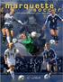 Marquette Soccer Table of Contents Schedule...4 Roster...5 Season Preview...6. Quick Facts