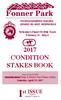 Fonner Park 2017 CONDITION STAKES BOOK. st ISSUE THOROUGHBRED RACING GRAND ISLAND, NEBRASKA. Nebraska s Finest 5/8 Mile Track February 24 - May 6