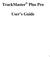 TrackMaster Plus Pro. User s Guide