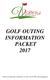 GOLF OUTING INFORMATION PACKET 2017