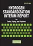 HYDROGEN STANDARDIZATION INTERIM REPORT For