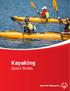 KAYAKING SPORT RULES. Kayaking Sport Rules. VERSION: June 2016 Special Olympics, Inc., 2016 All rights reserved