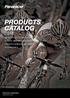 PRODUCTS CATALOG ROAD/CYCLO-CROSS/GRAVEL/ MTB/FAT TIRE/URBAN/TOURING/ COMPACT/WHEELCHAIR/TUBES/ ACCESSORIES.