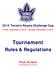 2010 Toronto Royals Challenge Cup Friday, December 3, 2010 Sunday, December 5, 2010 Tournament Rules & Regulations