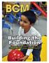 Building the. The Bowling Foundation s Mission to Give Back also Develops Lifelong Bowlers INSIDE: ENTERTAINMENT CENTER NEWS OCTOBER 2013
