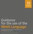 Guidance for the use of the Welsh Language in Welsh Government communication and marketing work