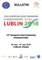 BULLETIN. 12 th European Deaf Swimming Championships. LUBLIN, Poland. 02 July 07 July 2018