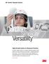 Comfort. Versatility. Simplicity. 3M Versaflo Respirator Systems. Highly Versatile Systems for Respiratory Protection