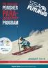 THE 2016 SSA PERISHER. paraprogram. Snowsport AUGUST Featuring National Team Head Coaches, Paralympians and National Team Athletes.