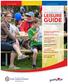 GUIDE LEISURE. Fort Saskatchewan SPRING/SUMMER 2017 CULTURE RECREATION LEARNING RECREATION PROGRAMS & SPORT CAMPS HARBOUR POOL PROGRAMS