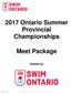 2017 Ontario Summer Provincial Championships. Meet Package