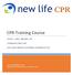 CPR Training Course ADULT, CHILD, INFANT CPR STANDARD FIRST AID AED (AUTOMATED EXTERNAL DEFIBRILLATOR)