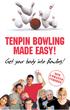 Tenpin Bowling Made Easy!