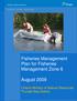 Fisheries Management Plan for Fisheries Management Zone 6. August Ontario Ministry of Natural Resources Thunder Bay District