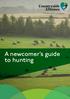 The voice of the countryside. A newcomer s guide to hunting