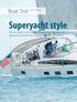 Superyacht style The new flagship for the French boatbuilder Jeanneau has superyacht panache with production cruiser affordability