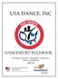 USA DANCE, INC. DANCESPORT RULEBOOK. Governing USA Dance DanceSport Competitions, Athletes and Officials 2017a