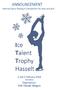 ANNOUNCEMENT. Internat.Figure Skating A Competition for boys and girls. 2 and 3 February 2018 Third edition Organization: HSK Hasselt, Belgium