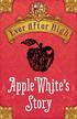 Apple White s Story BY SHANNON HALE LITTLE, BROWN AND COMPANY. New York Boston