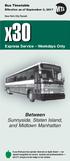 X30. Sunnyside, Staten Island, and Midtown Manhattan. Between. Express Service Weekdays Only. Bus Timetable. Effective as of September 3, 2017
