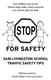 STOP FOR SAFETY SAM LIVINGSTON SCHOOL TRAFFIC SAFETY TIPS. Our children are at risk. Please help make streets around our school safer for kids.
