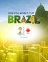 2014 FIFA WORLD CUP BRAZIL (JUNE 12-JULY 13)