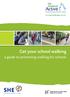 Get your school walking a guide to promoting walking for schools