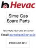 Sime Gas Spare Parts TECHNICAL HELP LINE:
