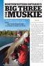 MUSKIE BIG THREE FOR NORTHWESTERN ONTARIO S LAC SEUL, EAGLE LAKE, AND LAKE OF THE WOODS SET THE STAGE FOR LUNKER LUNGE ACTION.