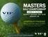 MASTERS GOLF CHAMPIONSHIP. HOSPITALITY PACKAGE 250 Boy Scout Road, Augusta, GA Presented by VIP Sports Marketing at The Foundry at Rae s Creek