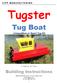 Tugster. Tug Boat. Competition or Sport Tug Kit. A Zippkits R/C Boat. Building Instructions