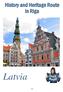 History and Heritage Route in Riga. Latvia