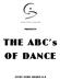 PRESENTS. THE ABC s OF DANCE STUDY GUIDE GRADES K-6