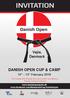 INVITATION. Danish Open. Vejle, Denmark DANISH OPEN CUP & CAMP. Pre Cadets U15, Cadets U18, Juniors U21 and Seniors Visually impaired (seniors)