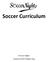 Soccer Curriculum. Soccer Nights Jong Kwan Park & Regina Yang