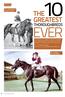 EVER THE GREATEST THOROUGHBREDS BREEDING JUST WHO IS THE BEST THOROUGHBRED TO HAVE RACED? AN IN-DEPTH STUDY REVEALS THE GREATEST OF THEM ALL