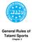 General Rules of Tatami Sports Chapter 2