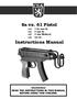 Sa vz. 61 Pistol mm Br. 9 mm Makarov. Instructions Manual WARNING! READ THE INSTRUCTIONS IN THIS MANUAL BEFORE USING THIS FIREARM.