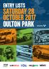 ENTRY LISTS SATURDAY 28 OCTOBER 2017 OULTON PARK