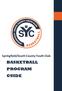 Springfield/South County Youth Club BASKETBALL PROGRAM GUIDE