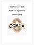 Omaha Hockey Club. Rules and Regulations. January, 2012