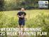 WEEKENDER RUNNING 20 WEEK TRAINING PLAN BROUGHT TO YOU BY THRESHOLD TRAIL SERIES COACH, KERRY SUTTON