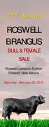 ROSWELL BRANGUS BULL & FEMALE SALE. Saturday - February 23, Roswell Livestock Auction Roswell, New Mexico