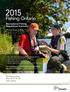 Fishing Ontario. Recreational Fishing Regulations Summary. (Effective January 1, 2015)