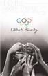 ike the Olympic Games, Celebrate Humanity transcends sport. Like the Olympic Games,
