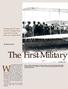 The First Military. Getting the US Army to buy a Wright Flyer was much harder than you might think. By Rebecca Grant
