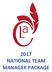 2017 NATIONAL TEAM MANAGER PACKAGE
