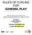 RULES OF CURLING FOR GENERAL PLAY