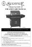 3 Burner Gas Grill - LP USE AND CARE MANUAL. Stop! Missing a part? DO NOT RETURN PRODUCT TO STORE